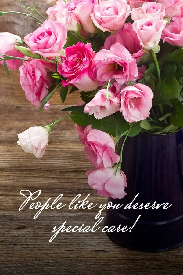People like you deserve special care!