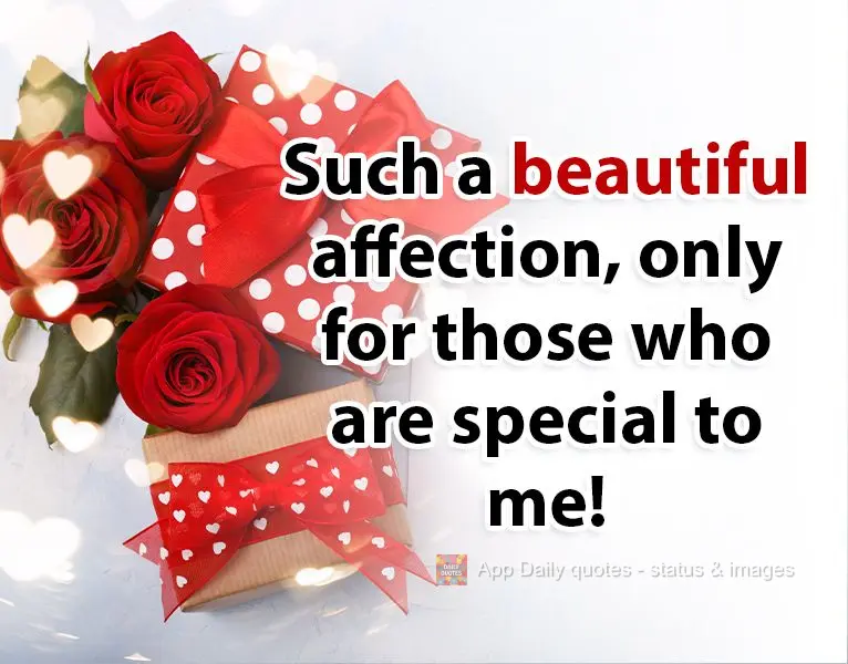 Such beautiful love is only for those who are special to me!