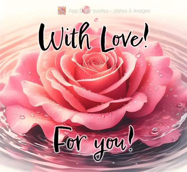 With Love! For you!