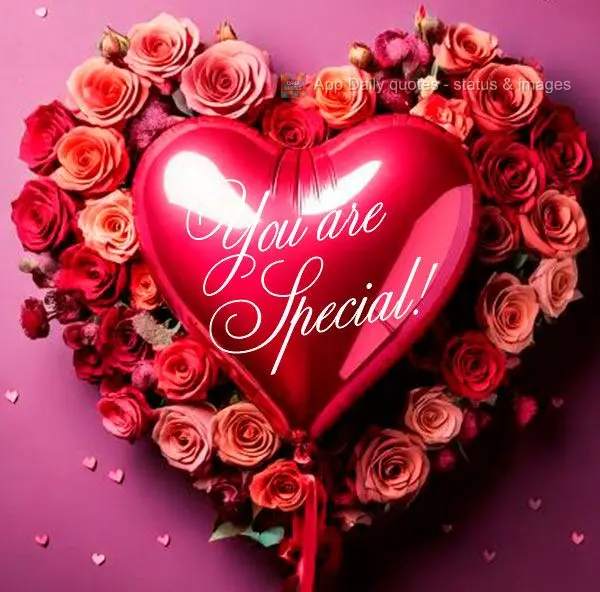 You are special!