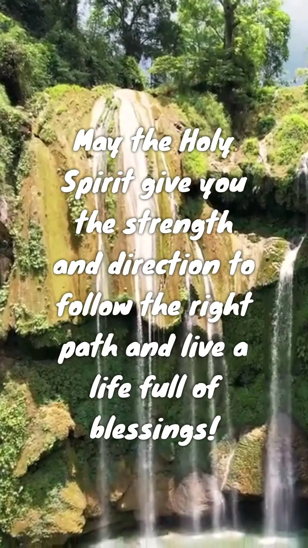 May the Holy Spirit give you the strength and direction to follow the right path and live a life full of blessings!