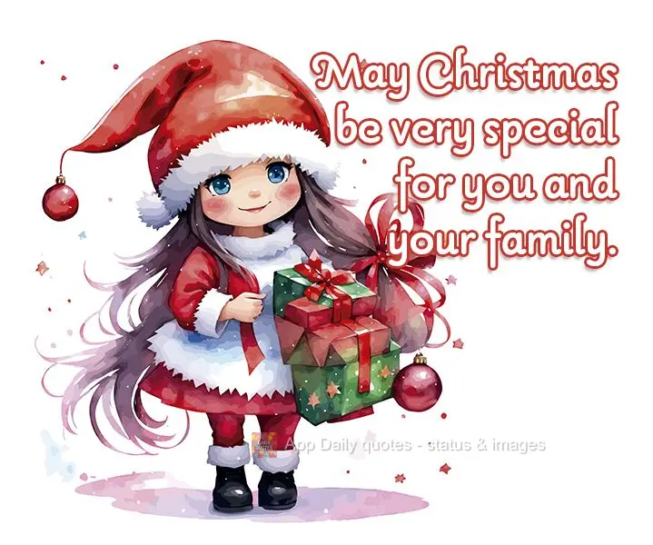May Christmas be very special for you and your family.