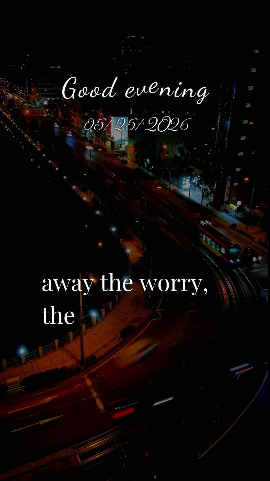 Good evening. Today is Monday, May 25, 2026, and in this quiet hour of night I come into Your presence, Lord. Thank You for this day that has passed, for...