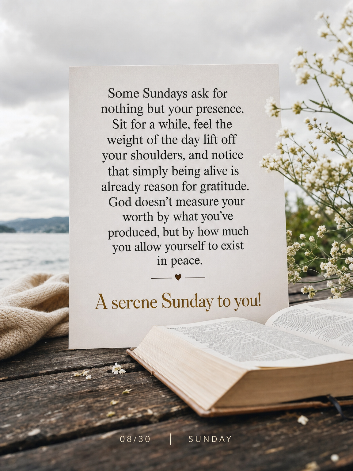 Some Sundays ask for nothing but your presence. Sit for a while, feel the weight of the day lift off your shoulders, and notice that simply being alive i...