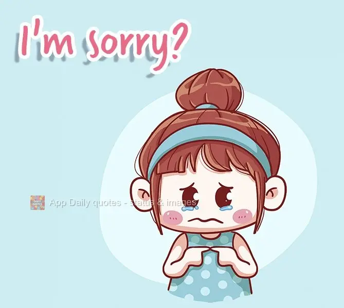Forgive me?