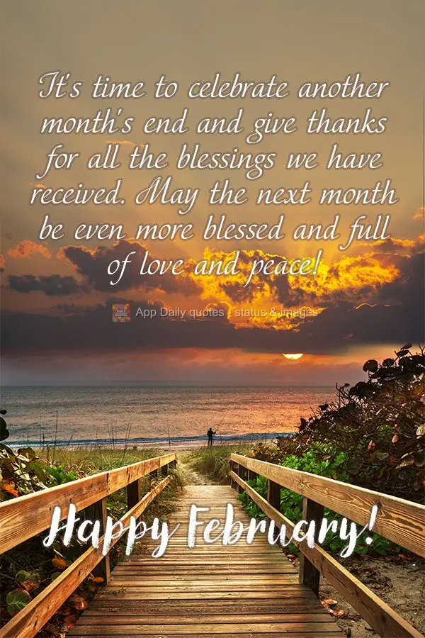 It's time to celebrate another month's end and give thanks for all the blessings we have received. May the next month be even more blessed and full of lo...