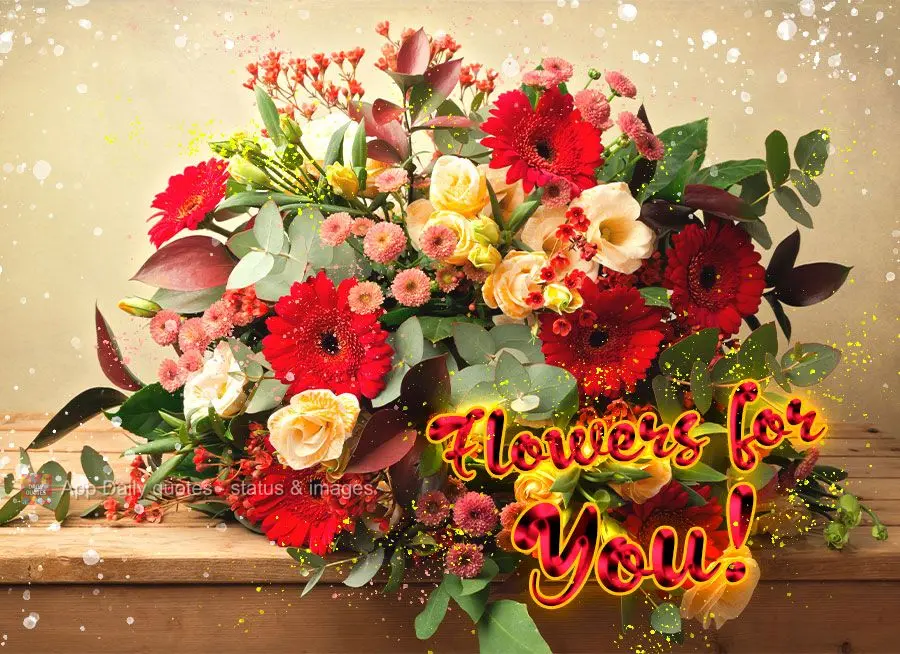 Flowers for you!