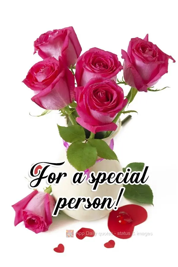 For a special person!