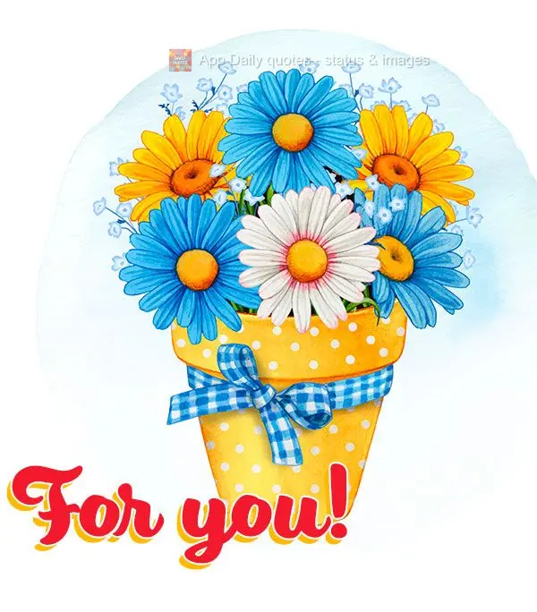 For you!