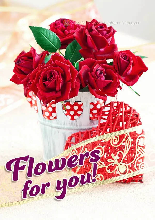 Flowers for you!