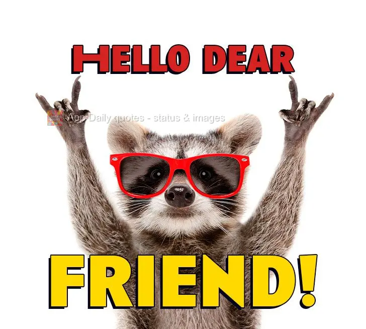 Hello dear friend!