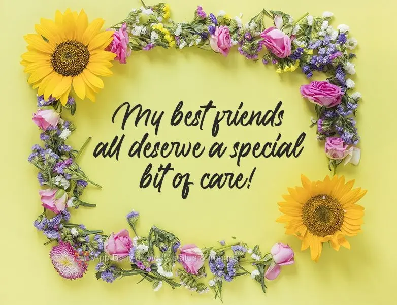 My best friends all deserve a special bit of care! 