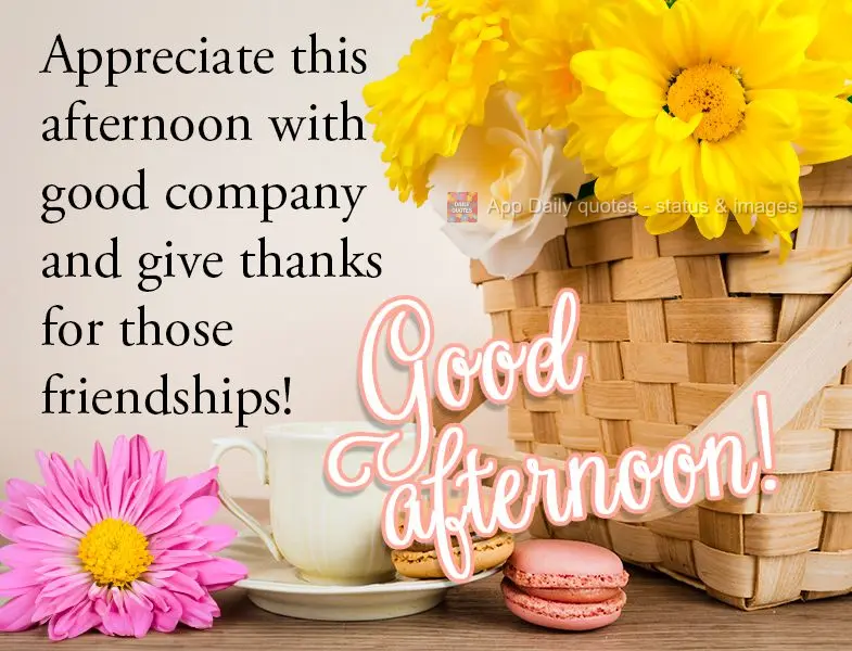 Appreciate this afternoon with good company and give thanks for those friendships! Good afternoon!