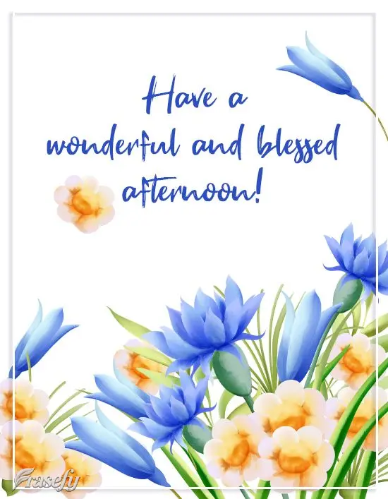 Have a wonderful and blessed afternoon!
