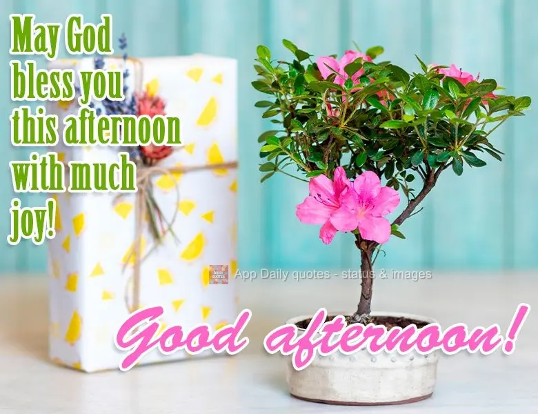 May God bless you this afternoon with much joy!  Good afternoon! 