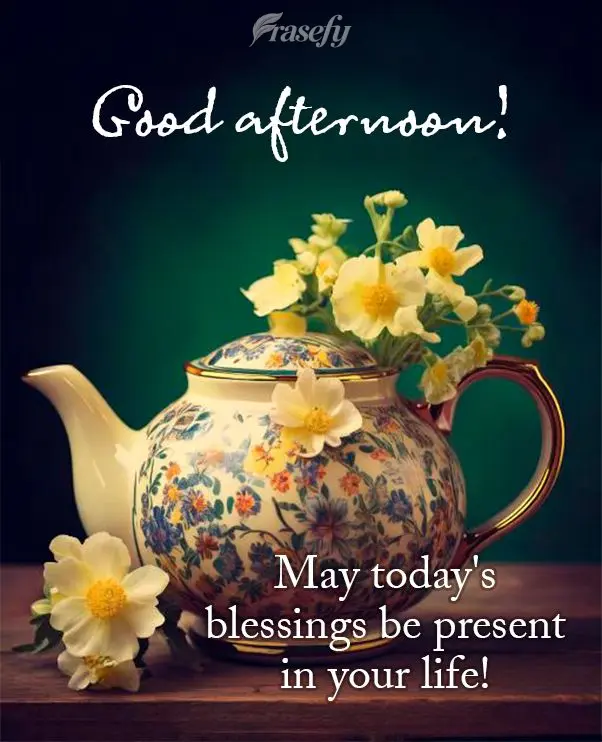 May today's blessings be present in your life! Good afternoon!