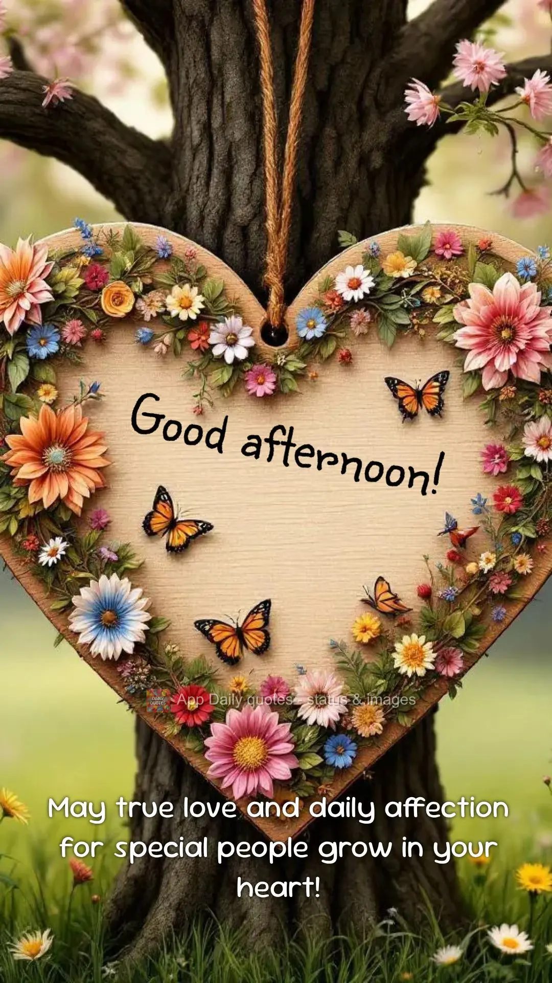 May true love and daily affection for special people grow in your heart! Good afternoon! 