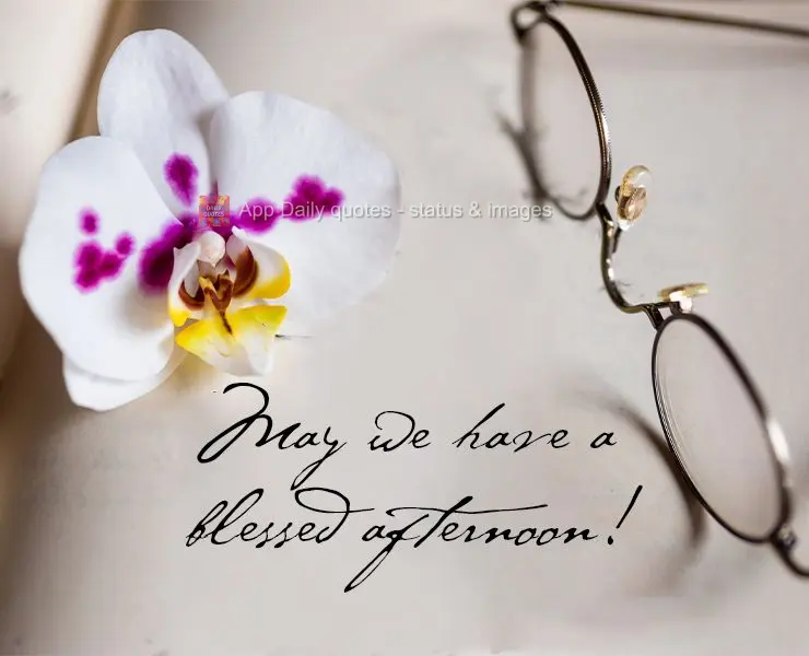 May we have a blessed afternoon!