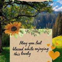 May you feel blessed while enjoying this lovely afternoon with people you love! Good afternoon!