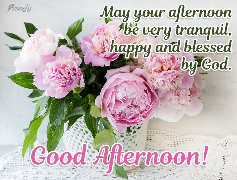 May your afternoon be very peaceful, happy, and blessed by God. Good Afternoon!