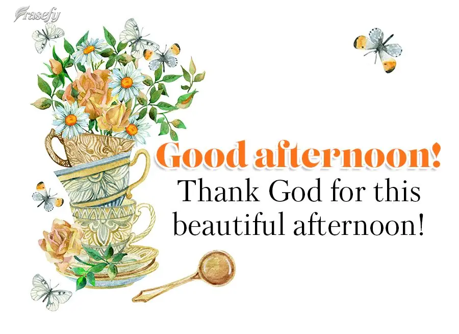 Thank God for this beautiful afternoon! Good afternoon!