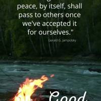 "Every mind is united. So all healing is self-healing. Our inner peace, by itself, shall pass to others once we've accepted it for ourselves." Good night...