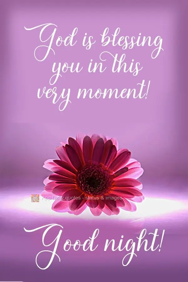 God is blessing you this very moment!  Good night! 