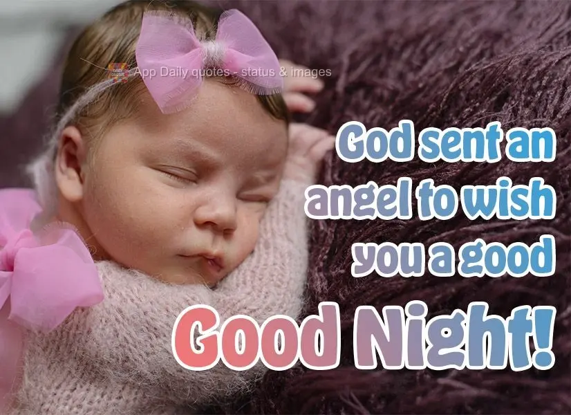 God sent an angel to wish you a Good Night!