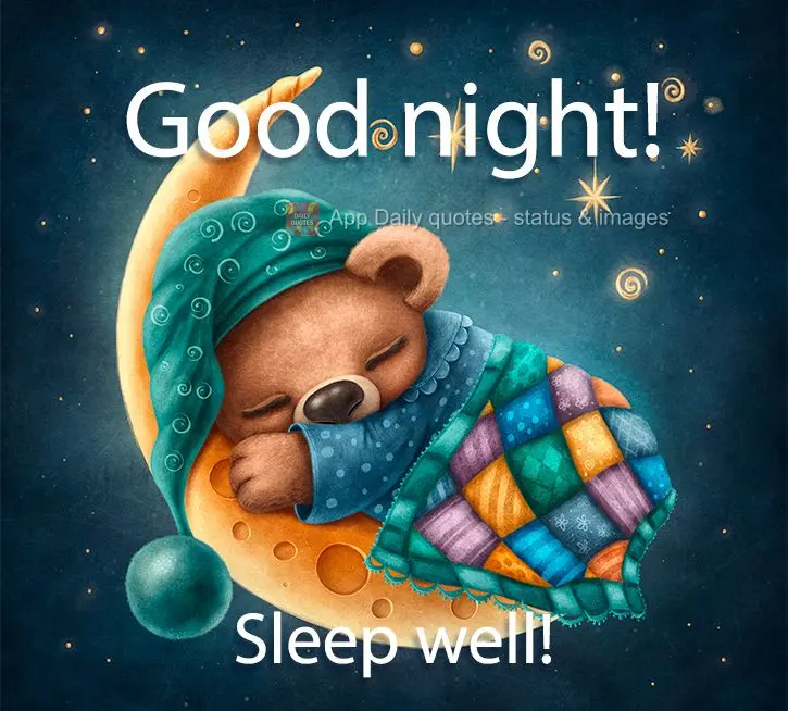 Good night! Sleep well!