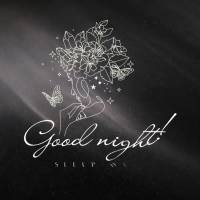 Good night! Sleep well!