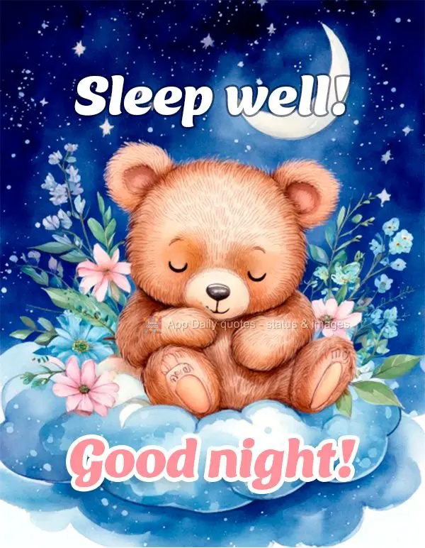 Good night! Sleep well!