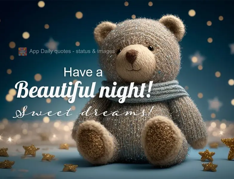 Have a beautiful night! Sweet dreams!