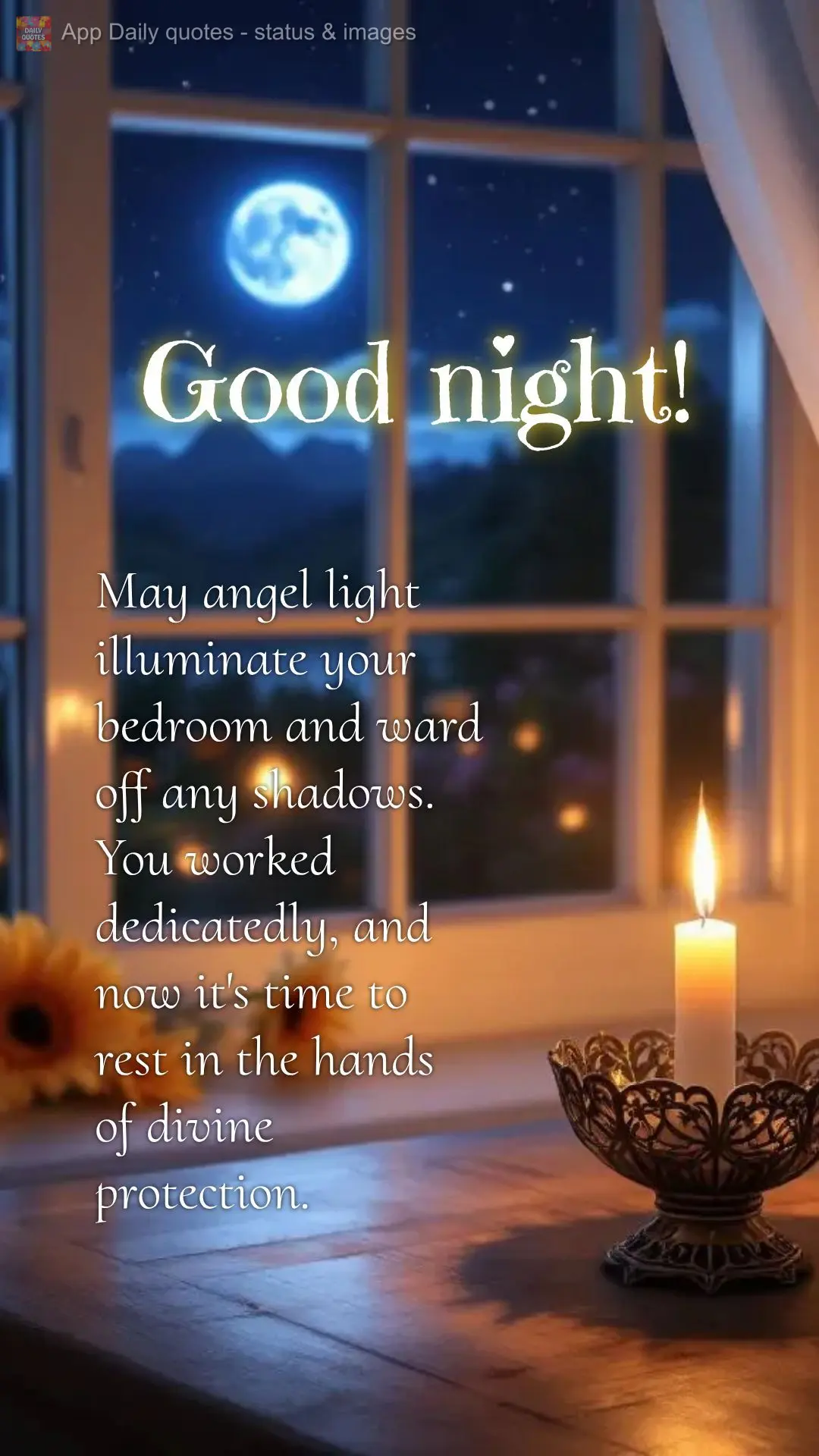 May angel light illuminate your bedroom and ward off any shadows. You worked dedicatedly, and now it's time to rest in the hands of divine protection. Go...