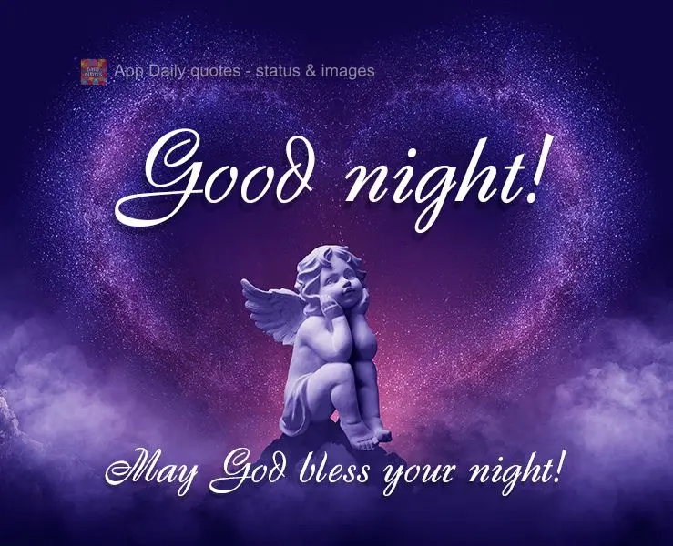 May God bless your night! Good night!