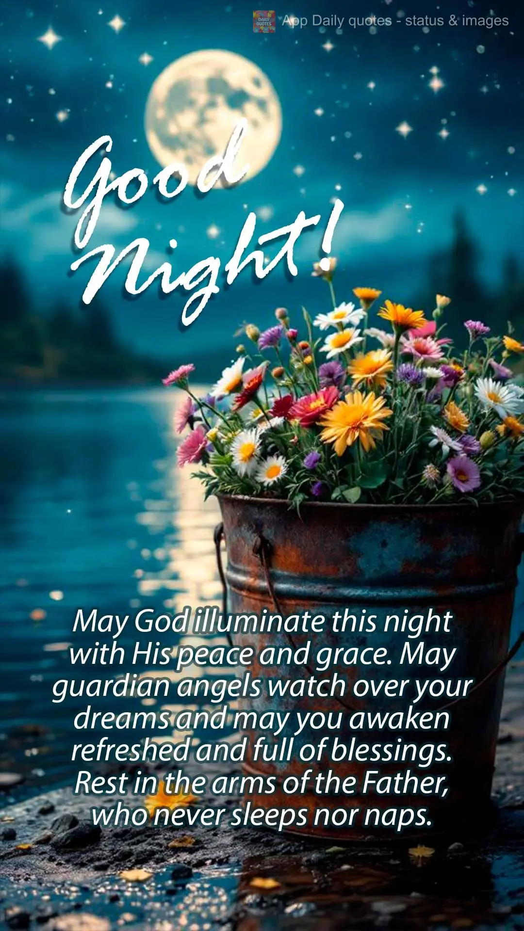 May God illuminate this night with His peace and grace. May guardian angels watch over your dreams and may you awaken refreshed and full of blessings. Re...