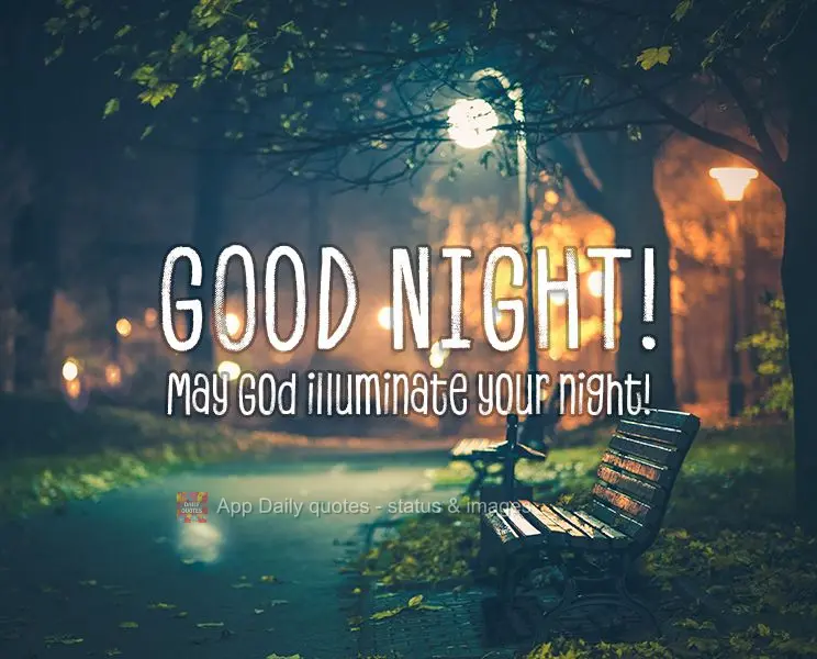 May God illuminate your night! Good night!