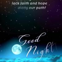 May our strength to fight for our strength and may we not lack faith and hope along our path! Good night!