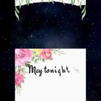 May tonight be tranquil and may your dreams come true! Good night!