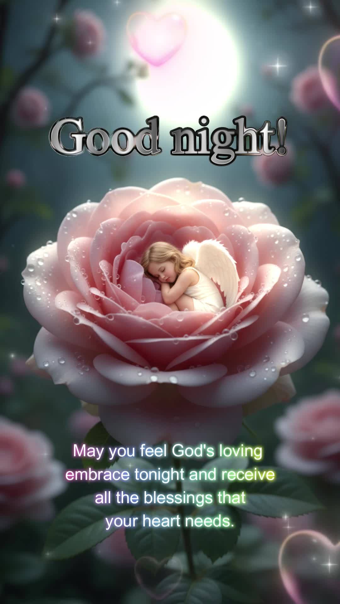 May you feel God's loving embrace tonight and receive all the blessings that your heart needs. Good night! Good night!
