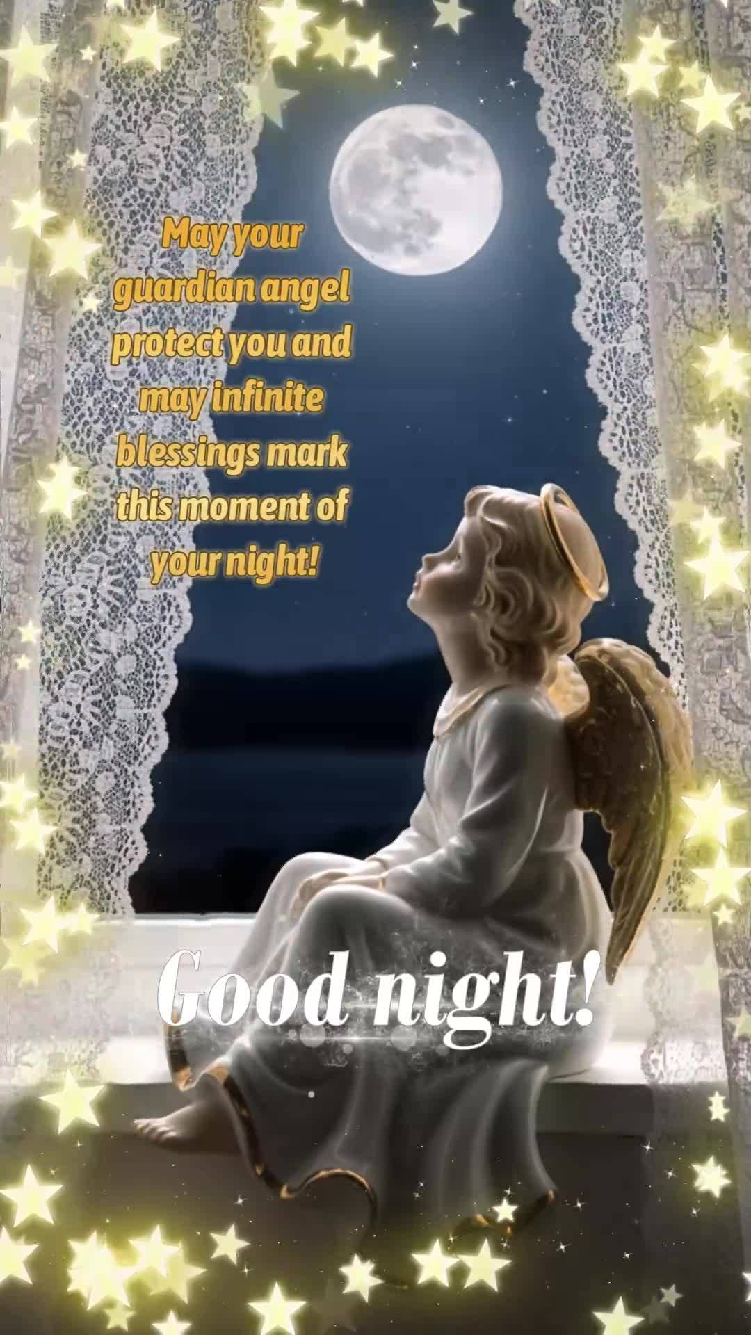 May your guardian angel protect you and may infinite blessings mark this moment of your night! Good night!