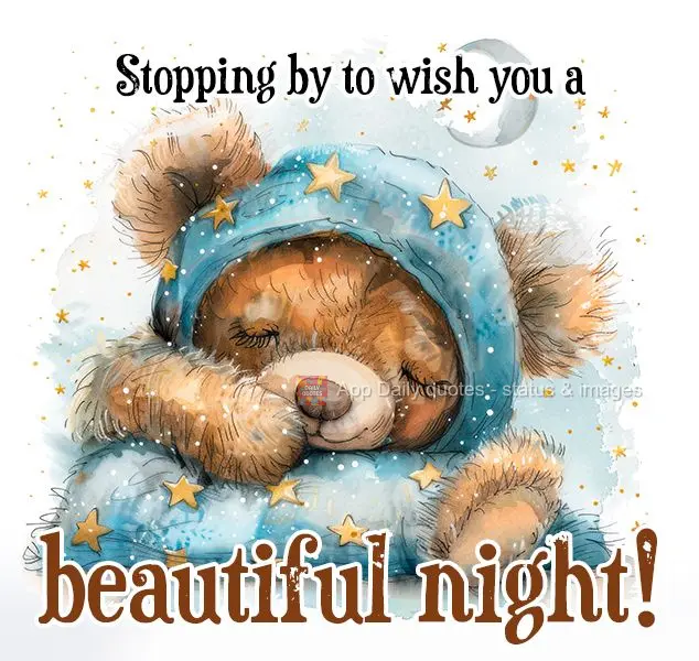 Stopping by to wish you a beautiful night!