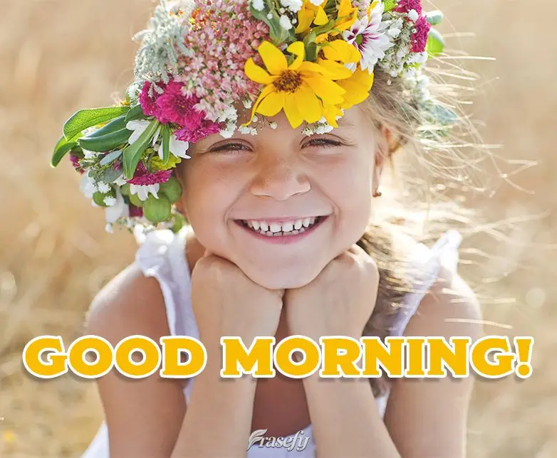 GOOD MORNING!