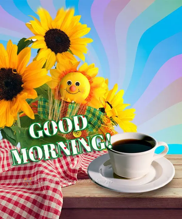 Good morning!