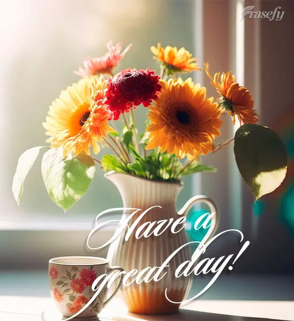 Have a great day!