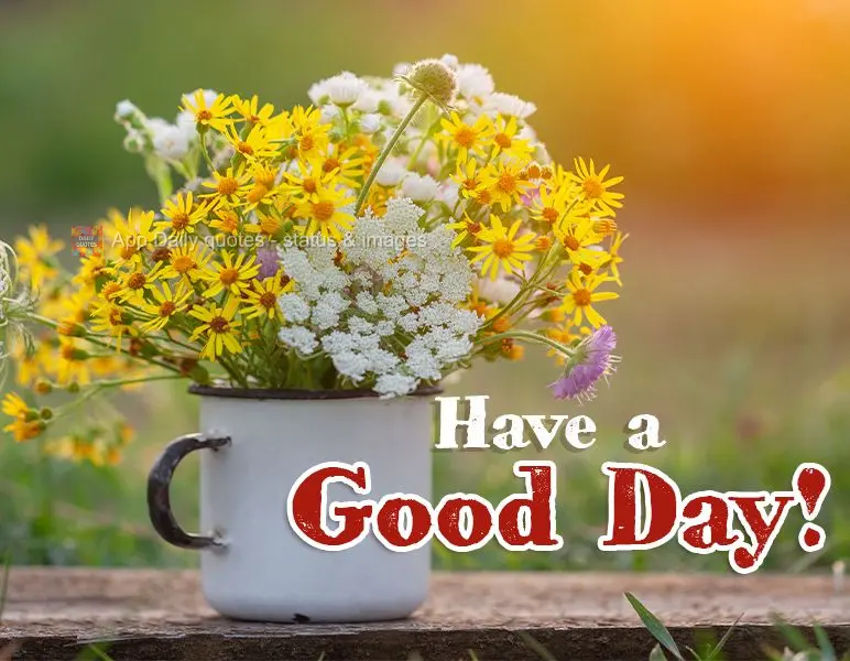 Have a good day!