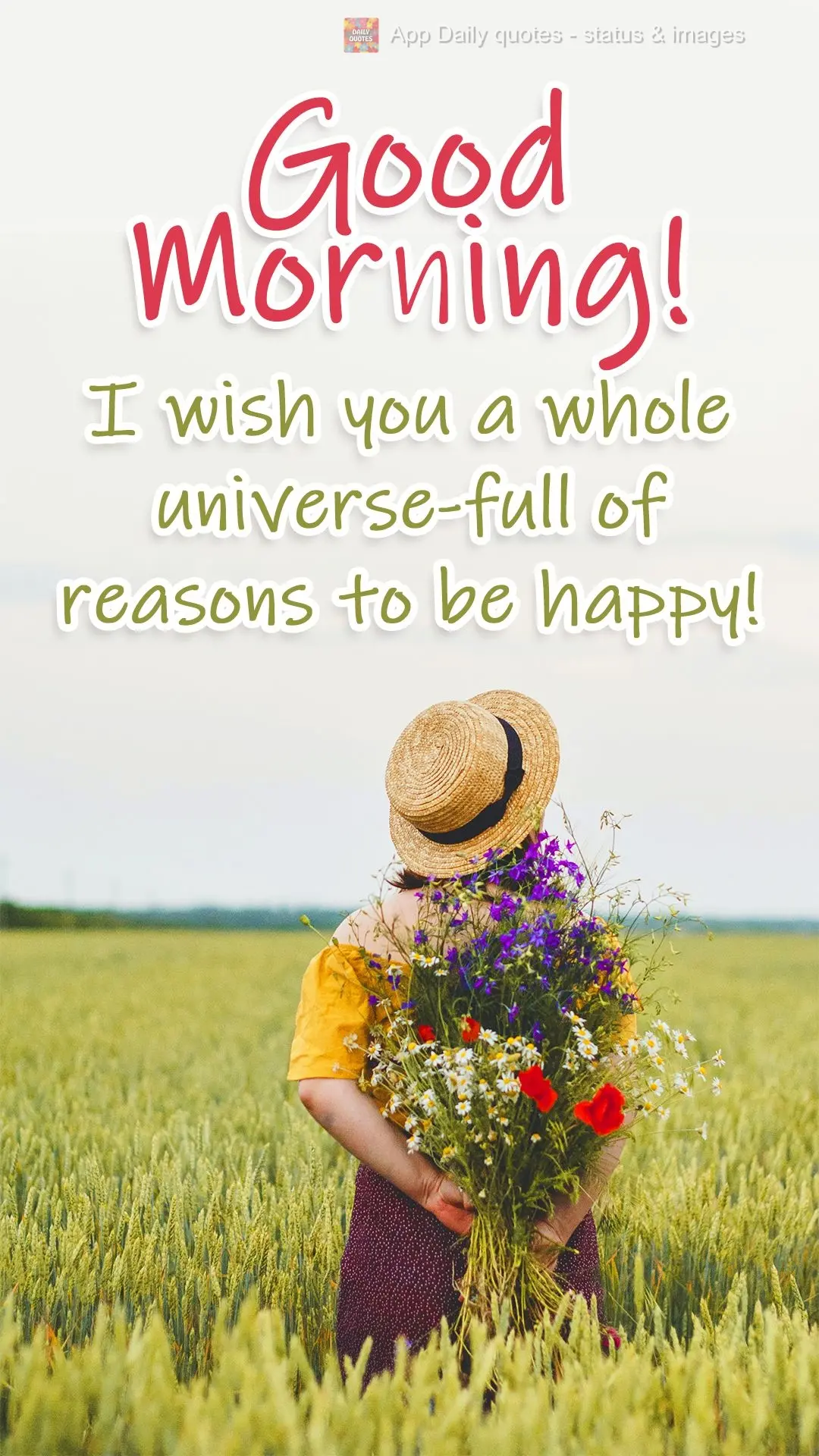 I wish you a whole universe full of reasons to be happy!  Good morning! 