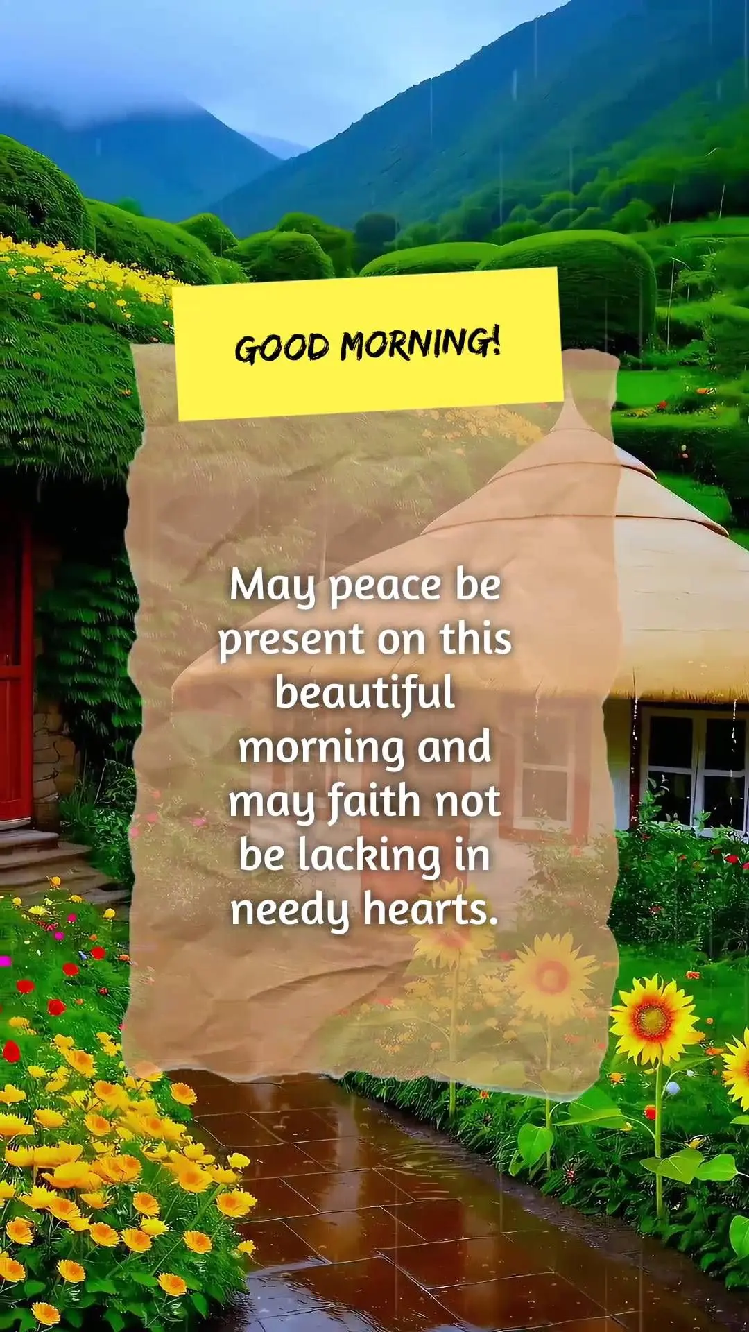 May peace be present on this beautiful morning and may faith not be lacking in needy hearts. Good morning!