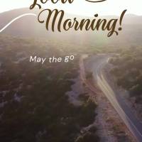 May the good things in life multiply and may joy be frequent. May happiness become routine and blessings motivate us! Good morning!