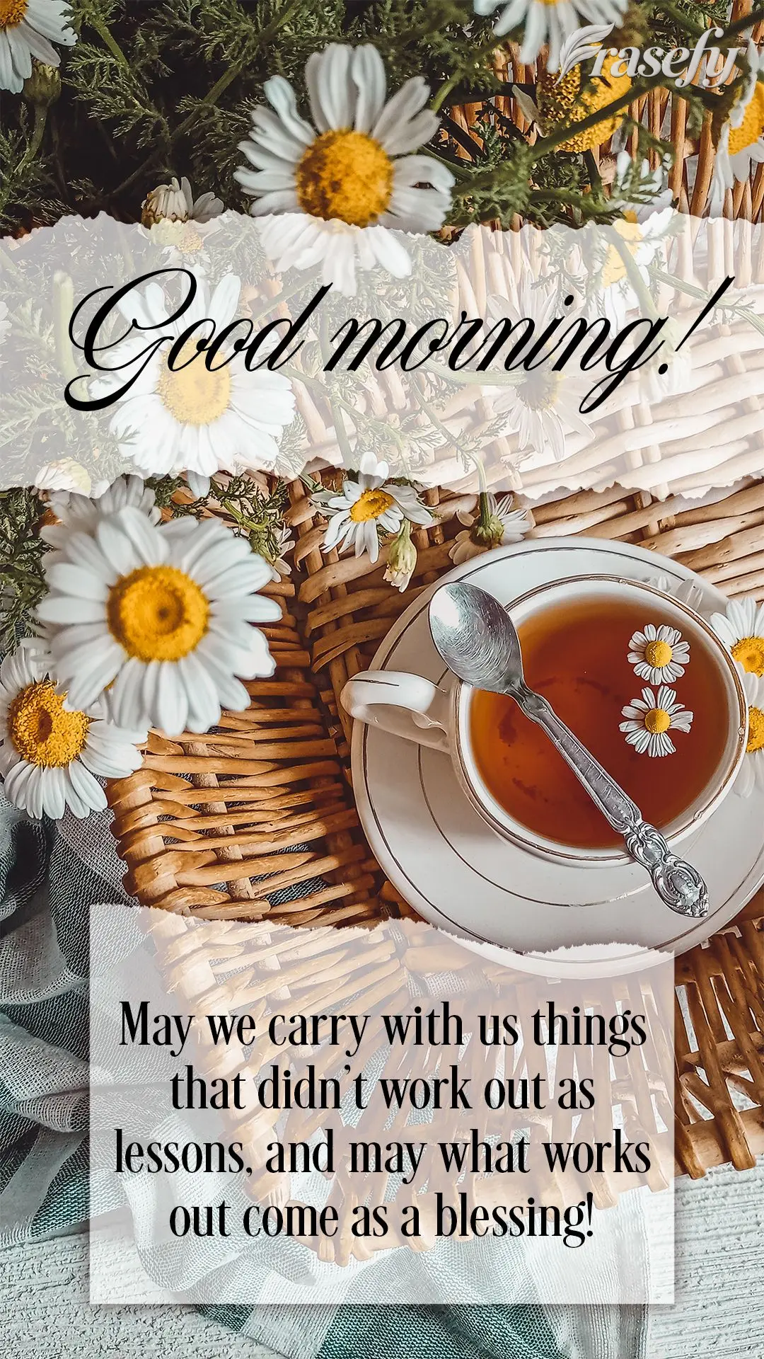 May we carry with us things that didn't work out as lessons, and may what works out come as a blessing! Good morning!