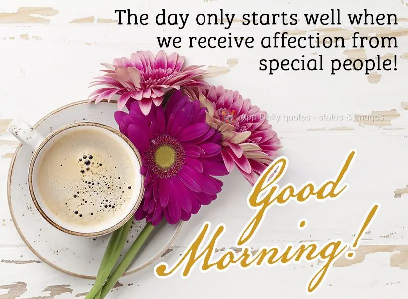 The day only starts off in a good way when we receive affection from special people! Good morning!